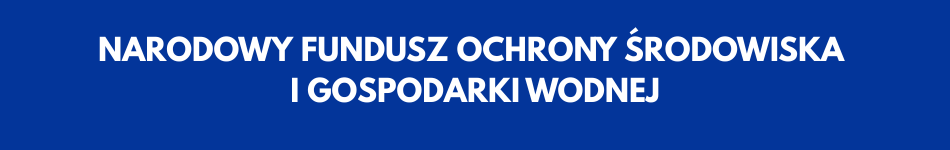 NARODOWY FUNDUSZ OCHRONY ŚRODOWISKA I GOSPODARKI WODNEJ