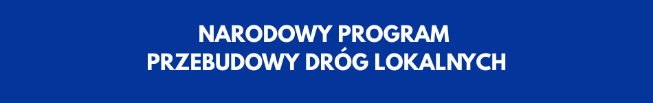 NARODOWY PROGRAM PRZEBUDOWY DRÓG LOKALNYCH